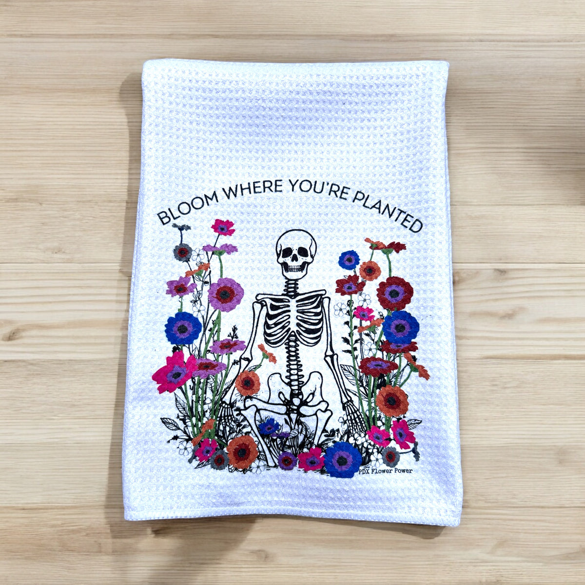 Skeleton Bloom where you're planted Waffle Weave Towel