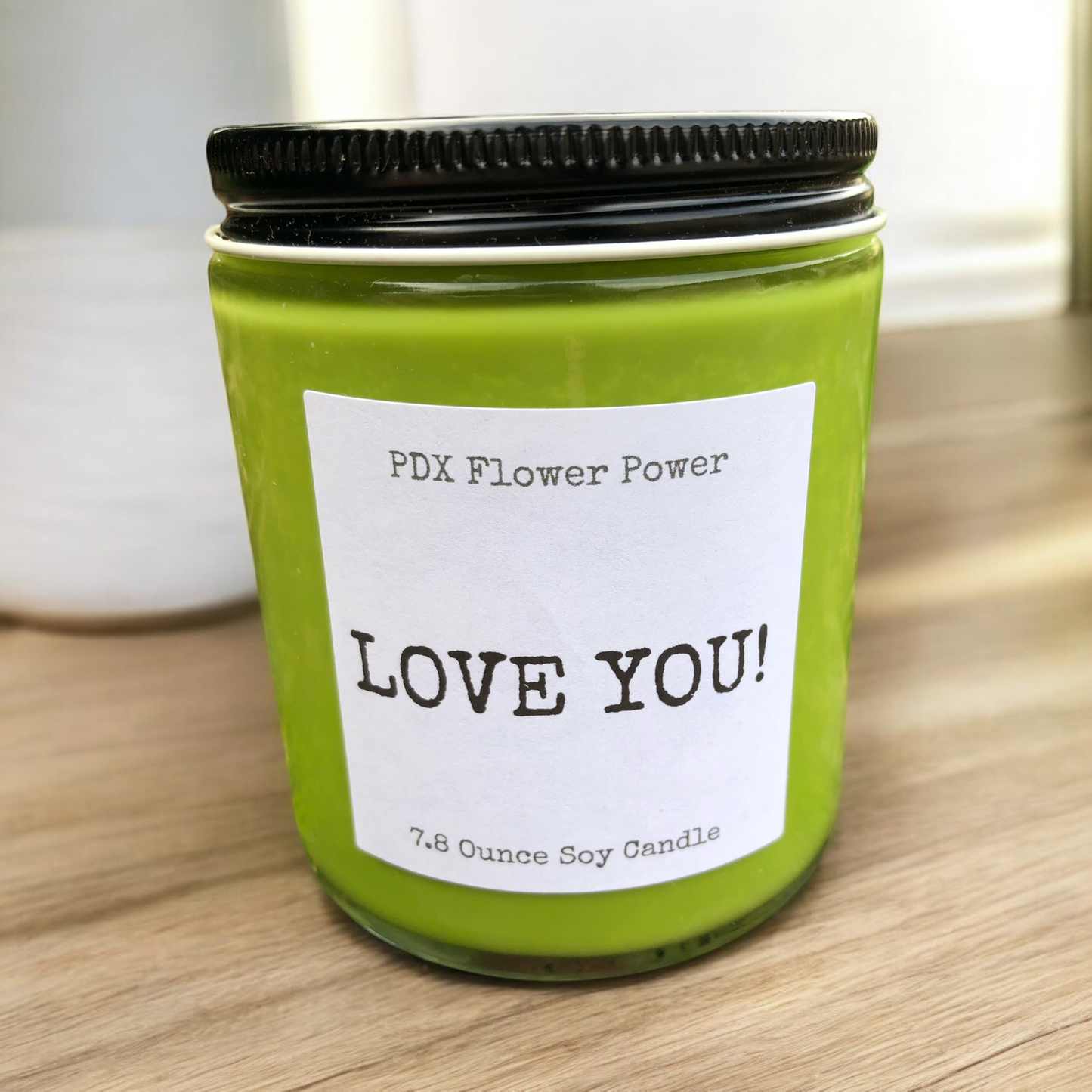PDX Flower Power " Love you " handcrafted soy candle