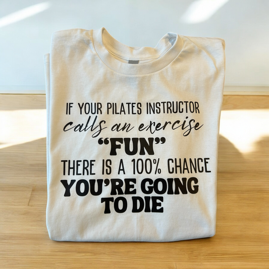 Pilates t-shirt, funny pilates shirt, Pilates gifts
