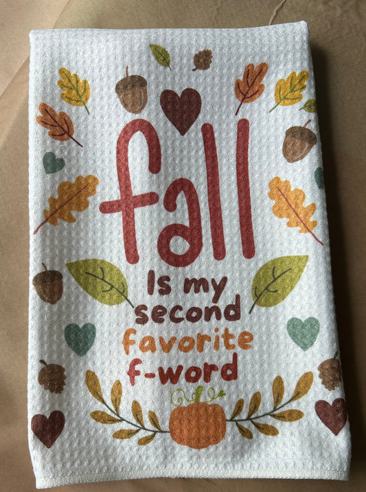 Fall is my second favorite F-word towel | PDX Flower Power