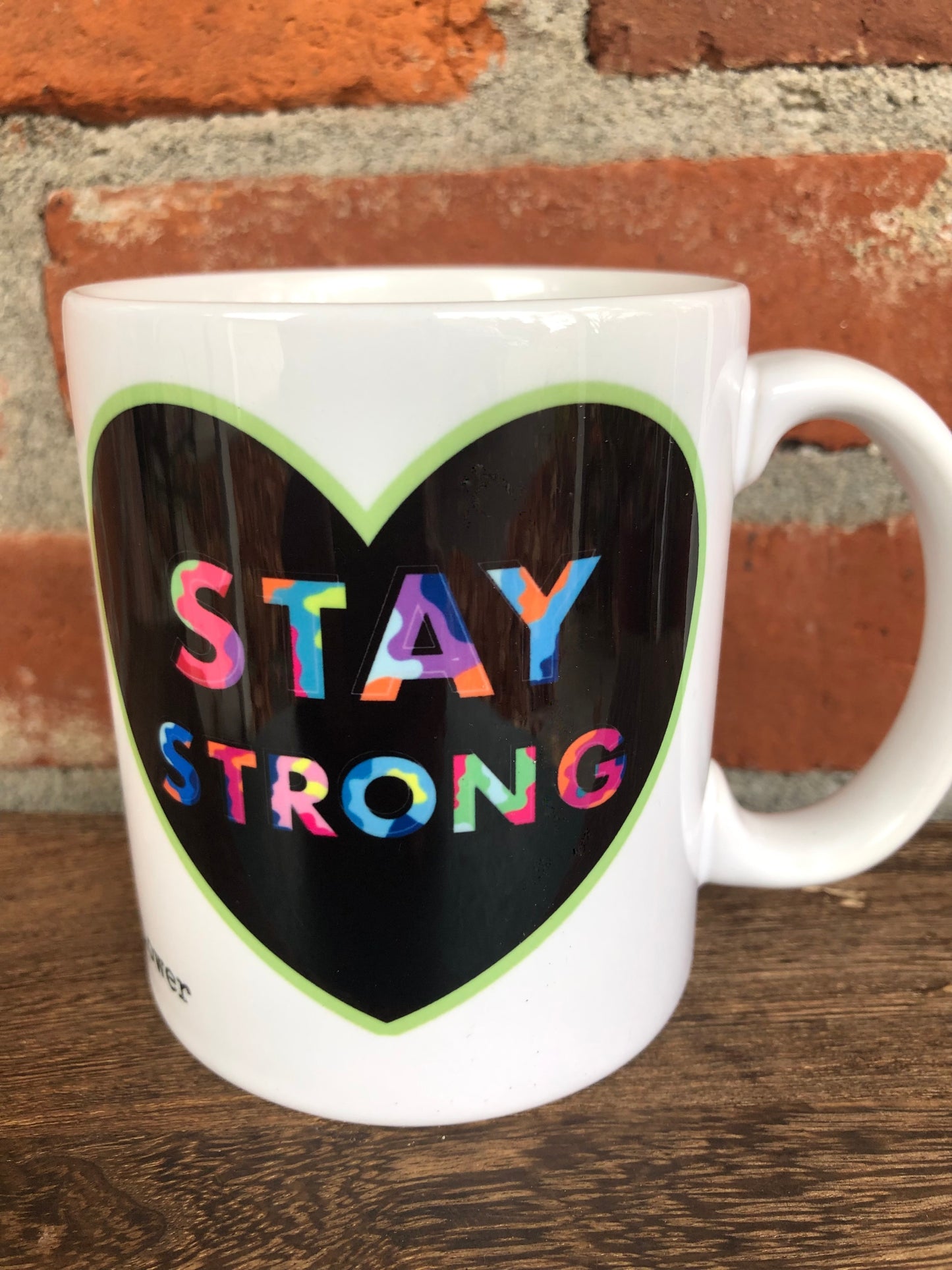 "Stay strong" mug, Strength & love mug, Sending love mug.