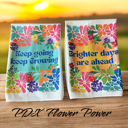 Keep Going Keep growing, Brighter days are ahead towel set. Floral encouragement towel set, flower power towel set.