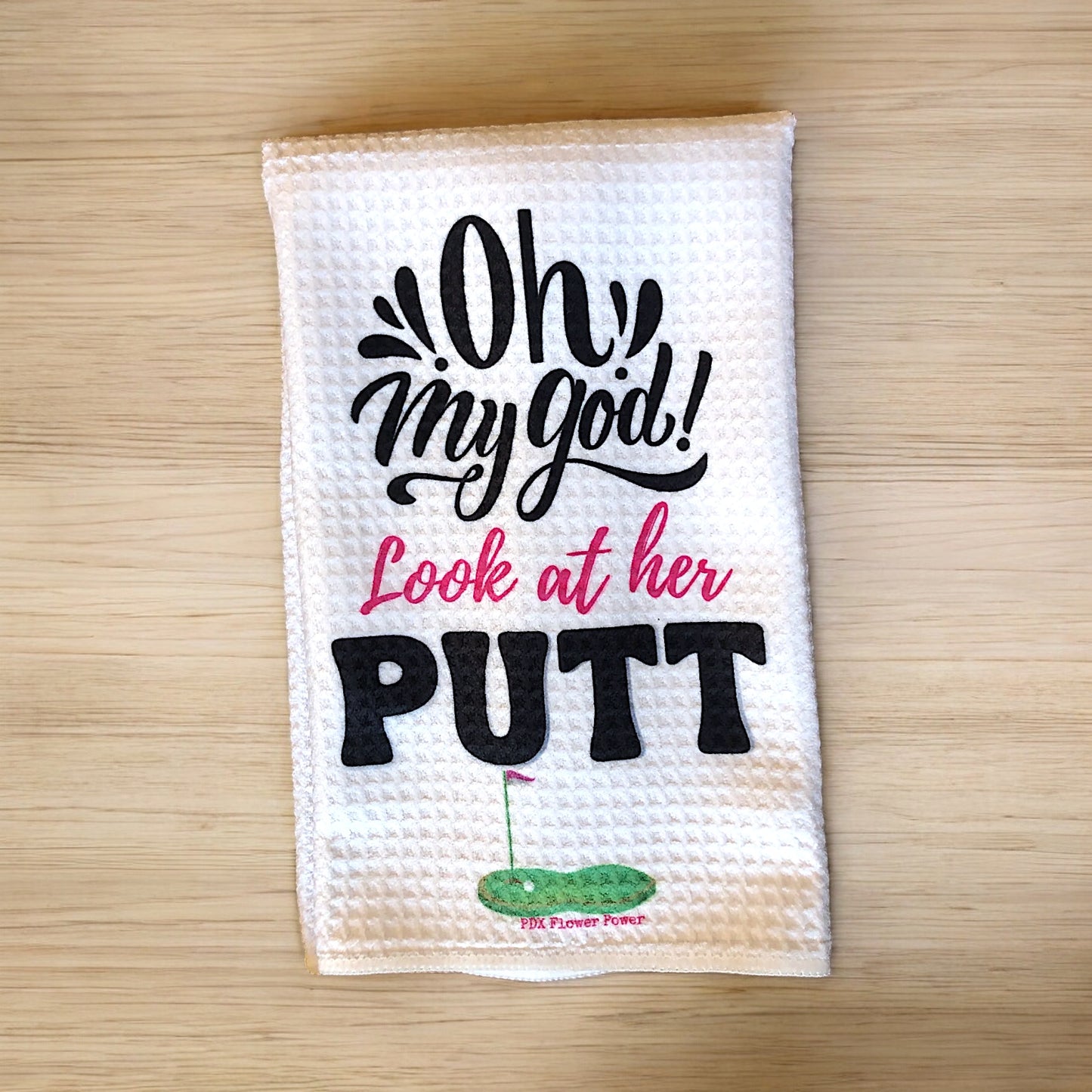 Oh My God Look at her Putt funny golf towel