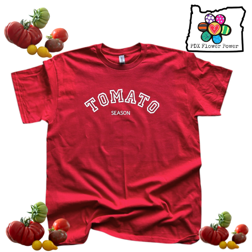Tomato Season T-Shirt Red- Gardening Gift for Flower Lovers | PDX Flower Power