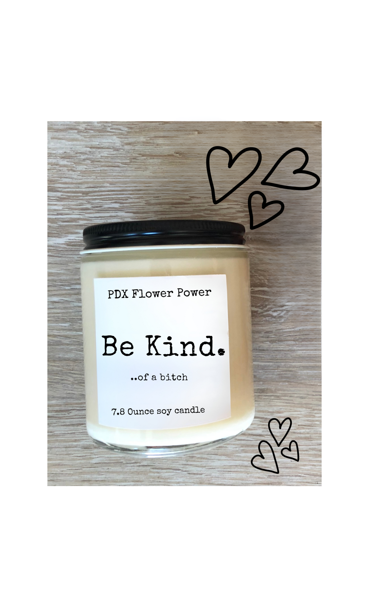 Be kind... of a bitch soy candle