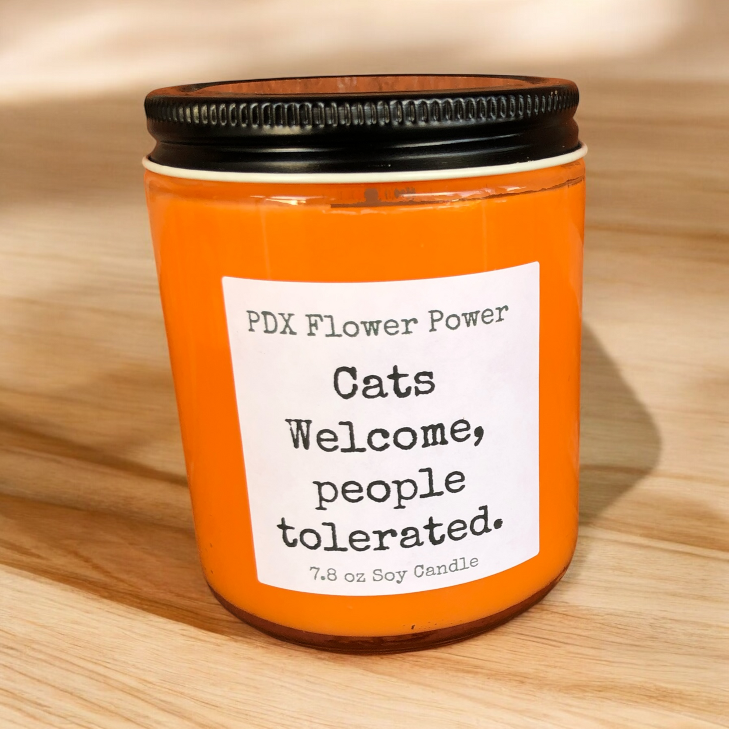 " Cats Welcome, People Tolerated" soy candle
