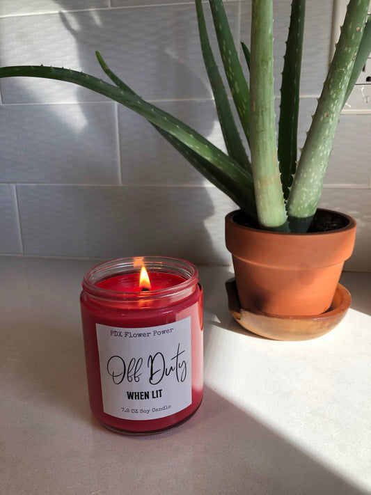 "Off Duty when lit" handcrafted soy candle, candle for Mom, funny candle