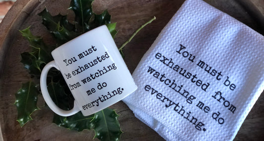 You must be exhausted mug and towel set, Funny holiday gifts, custom towel and mug sets.