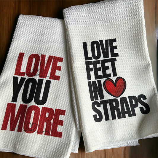 Love feet in straps,  Love you more waffle weave towel set. Valentines Pilates gifts.