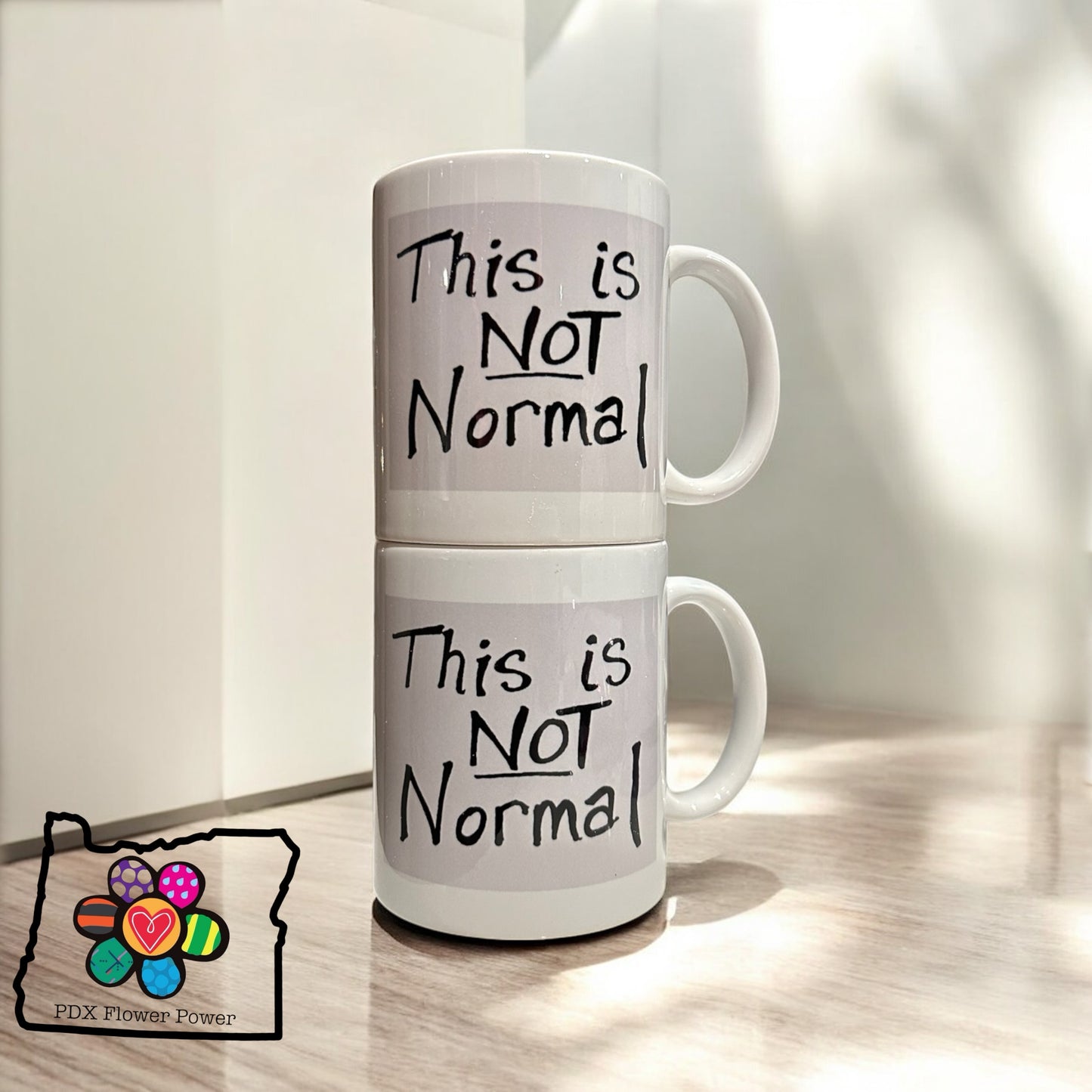 "This is Not Normal" mug, NM Representative Melanie Stansbury's sign, political mug.