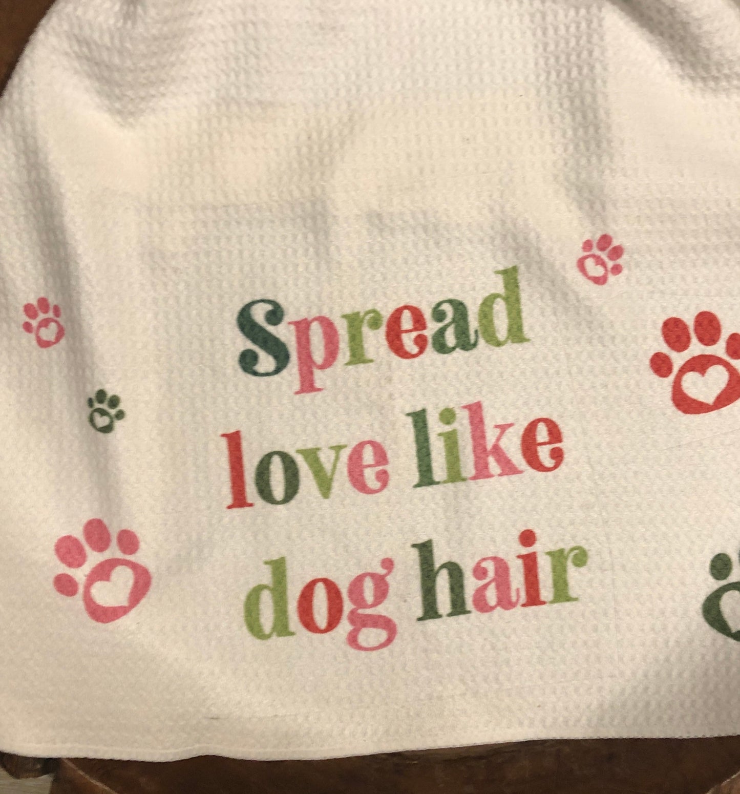 Spread Love like dog hair waffle weave towel, dish towel, golf towel, dog towel