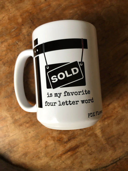 PDX Flower Power Fun Real Estate Agent gift "SOLD is my favorite 4 letter word"
